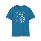 I'm A Catch Tee