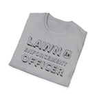 Lawn Enforcement Officer T-Shirt