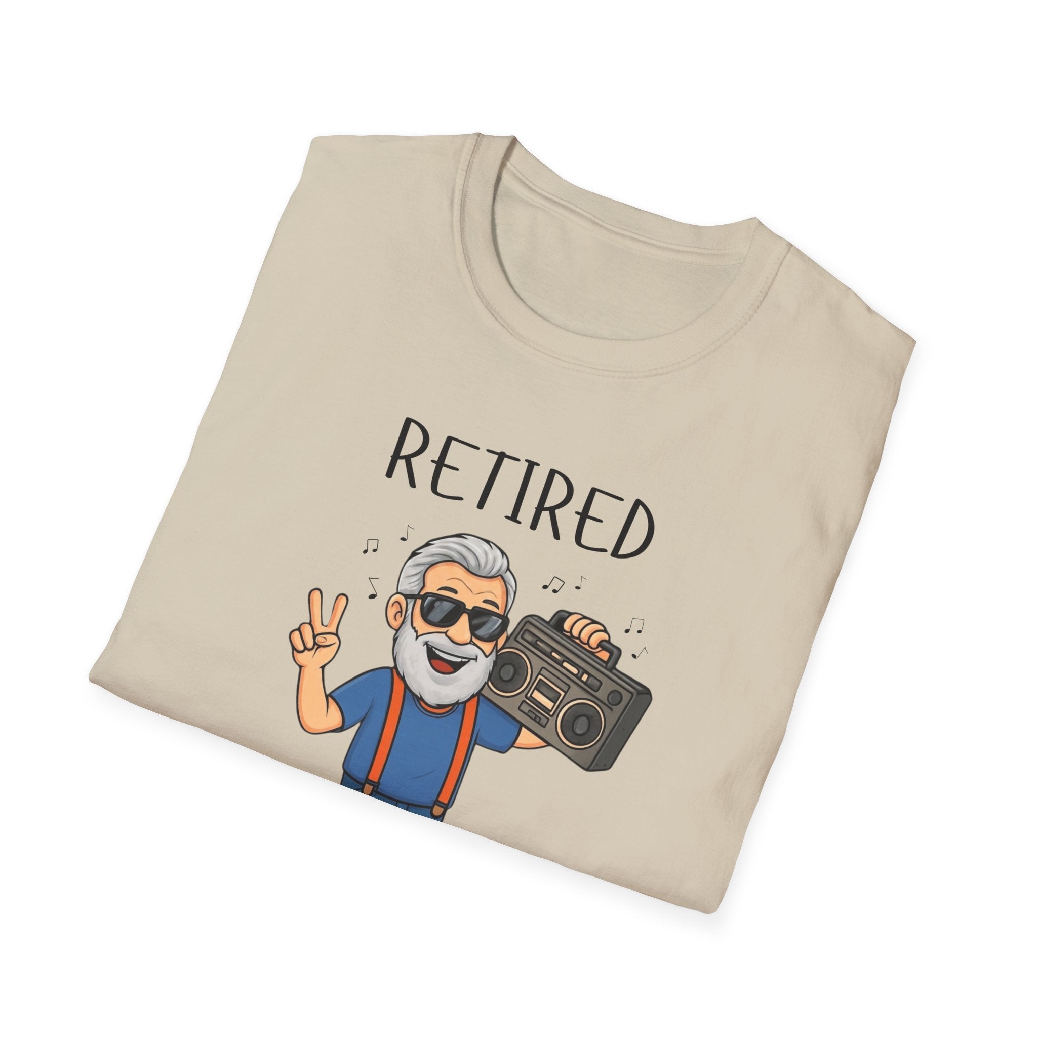 Retired Not Tired T-Shirt