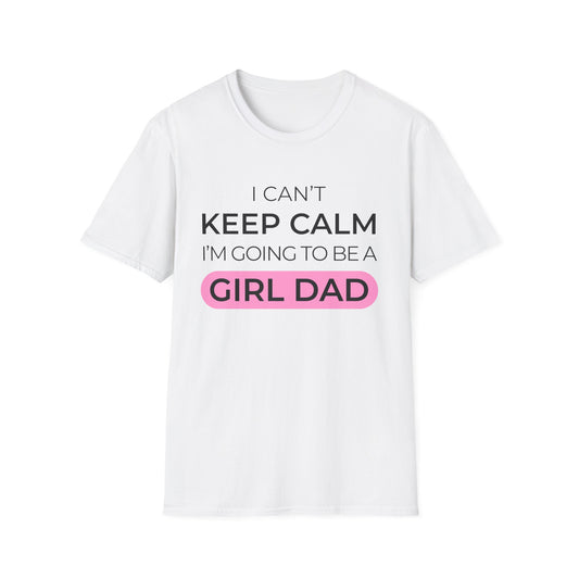 Keep Calm Girl Dad T-Shirt