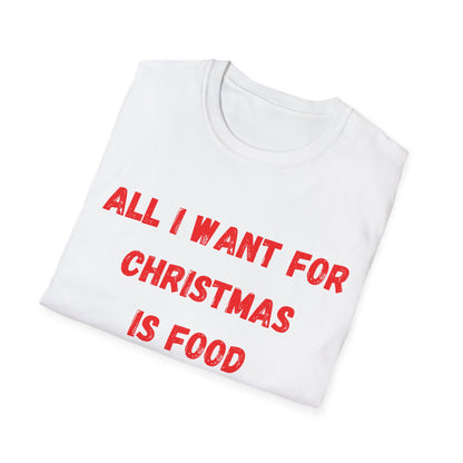 All I Want is Food, Christmas T-Shirt