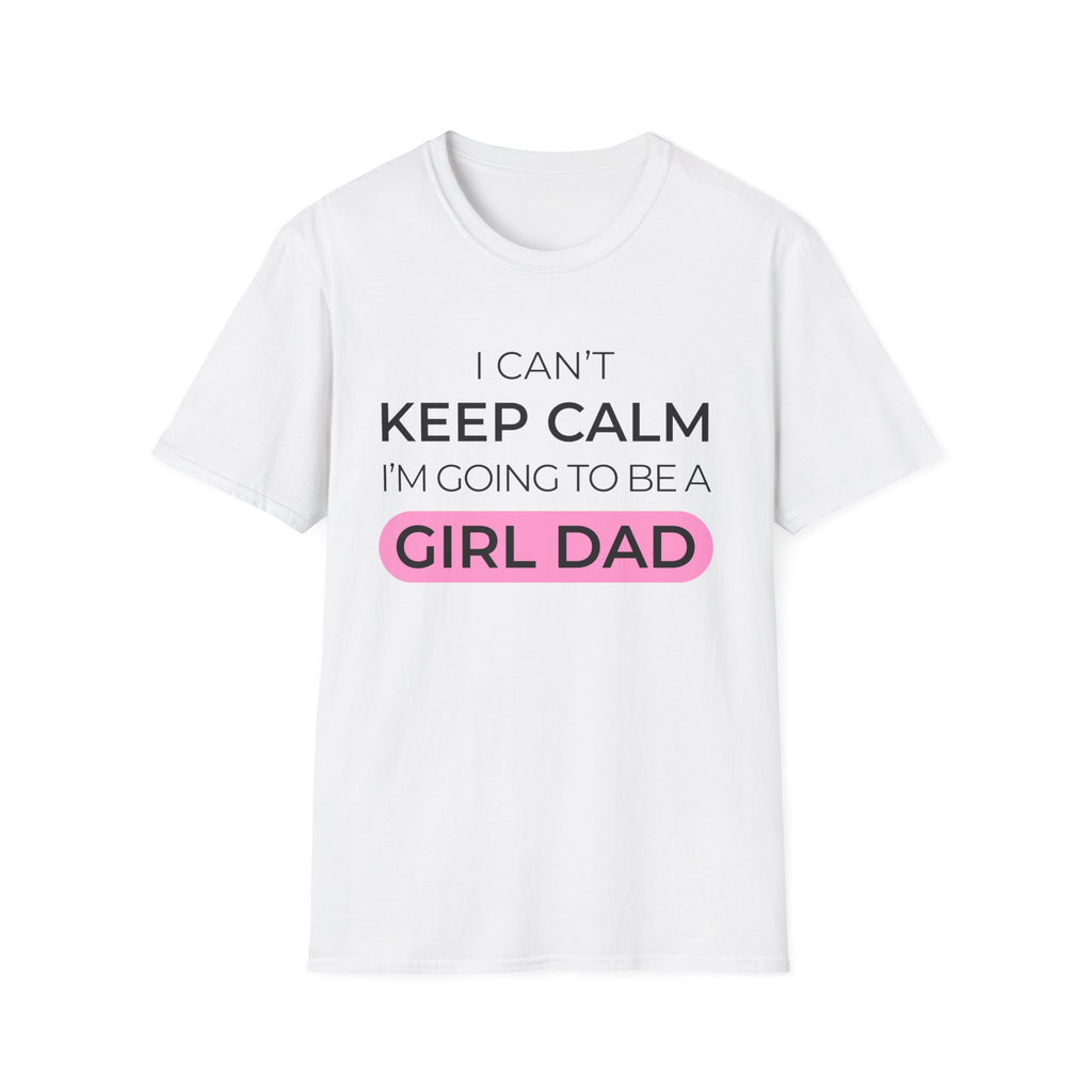 Keep Calm Girl Dad T-Shirt