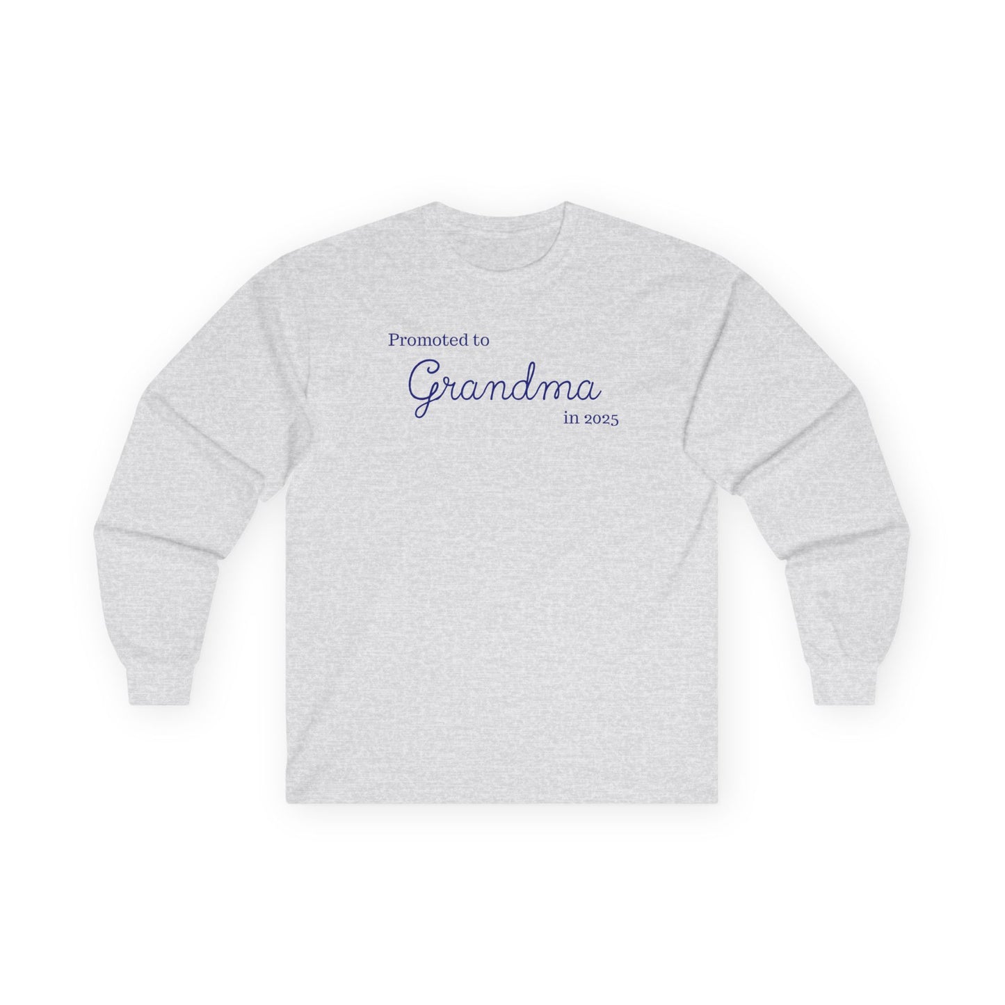 Promoted to Grandma 2025 Longsleeve