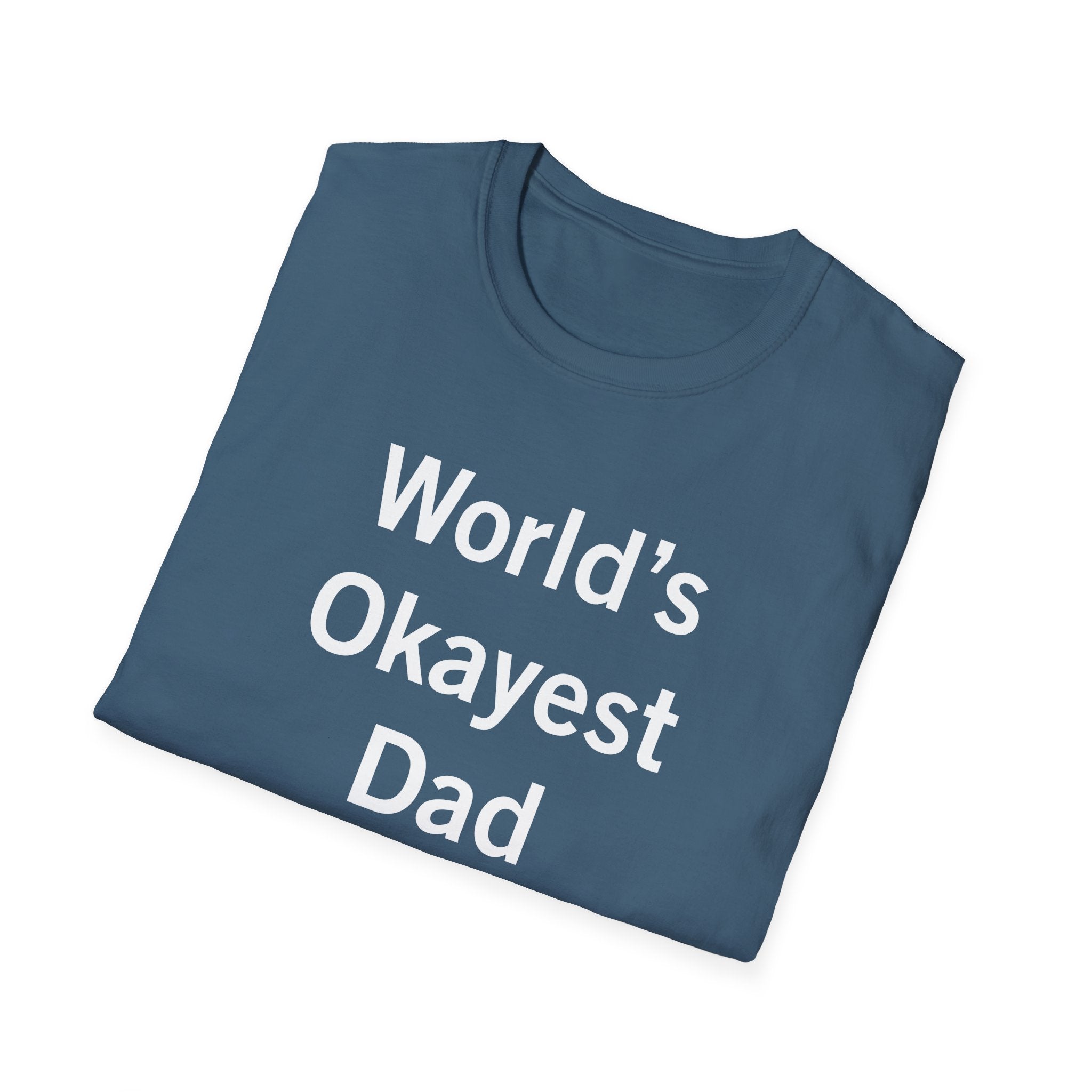 World's Okayest Dad T-Shirt