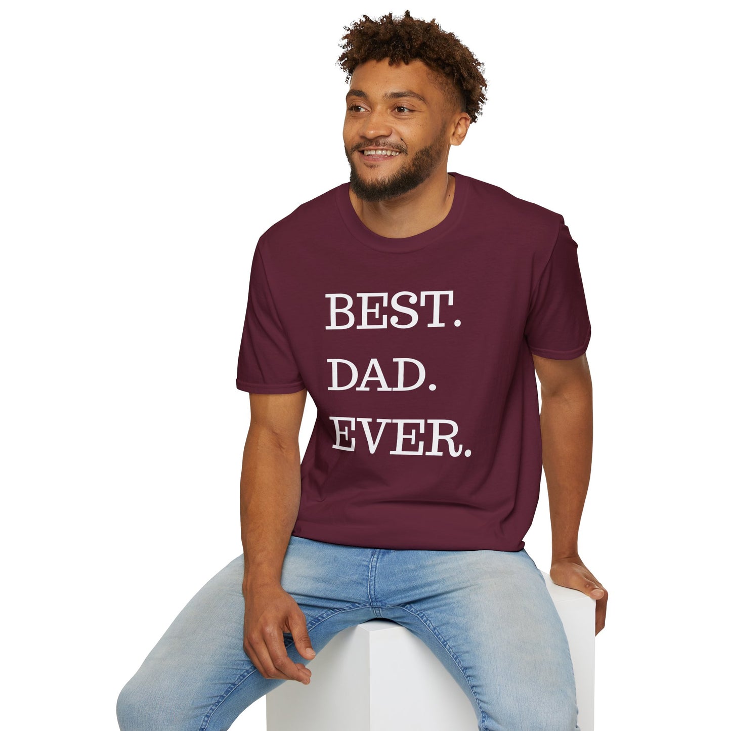 Best. Dad. Ever. T-Shirt