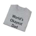 World's Okayest Dad T-Shirt