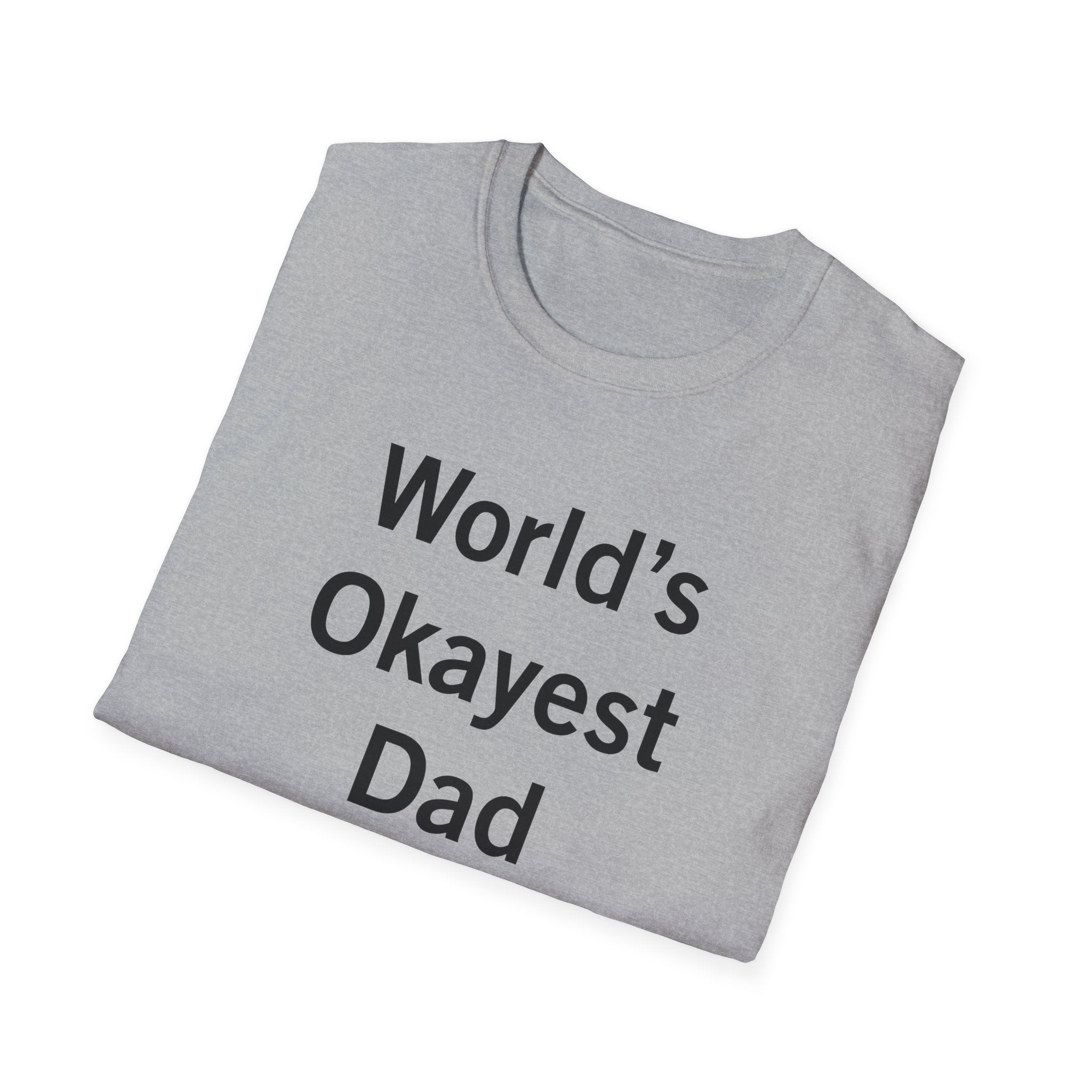 World's Okayest Dad T-Shirt