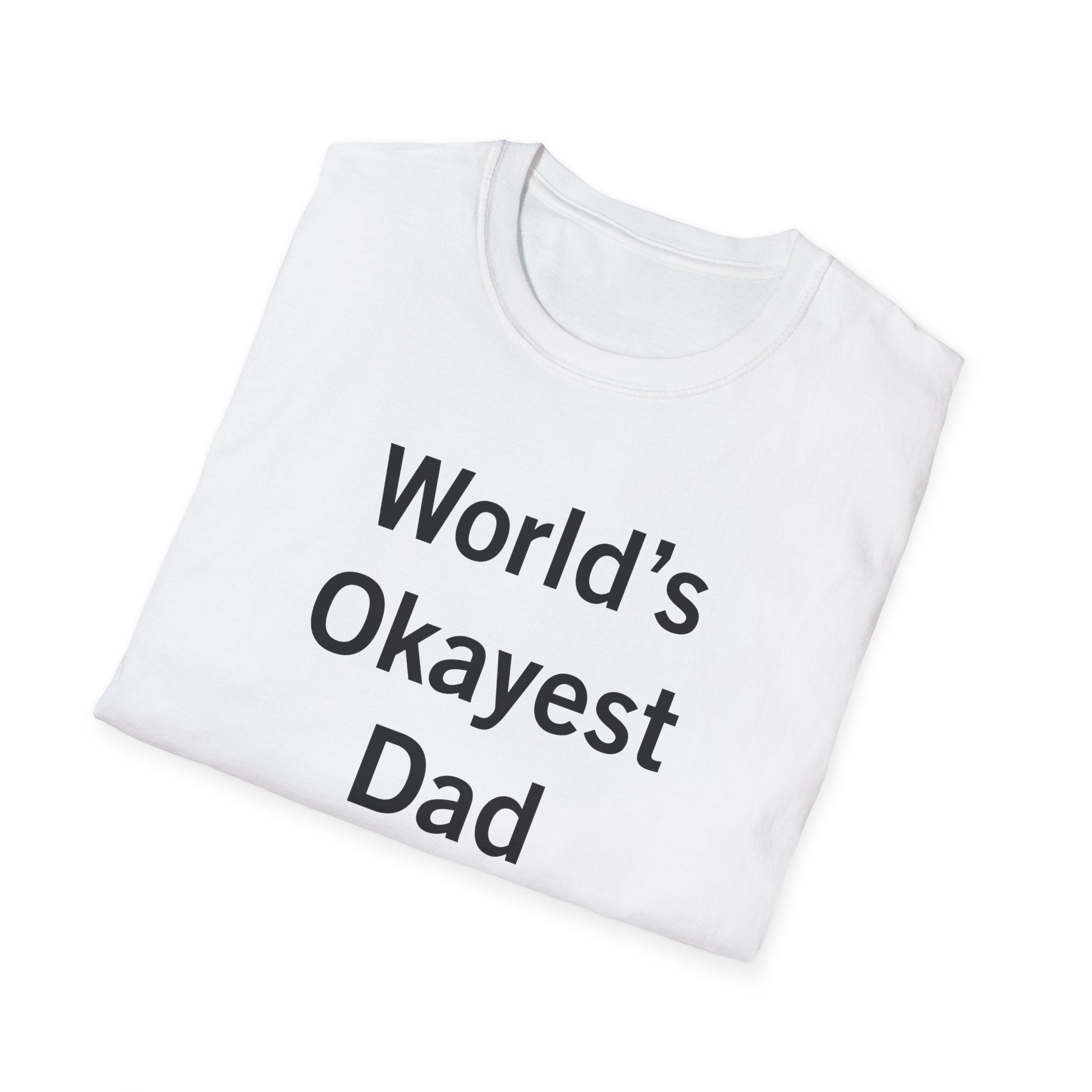 World's Okayest Dad T-Shirt