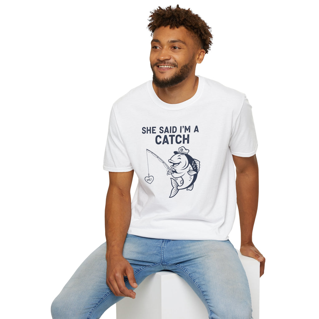 I'm A Catch Tee