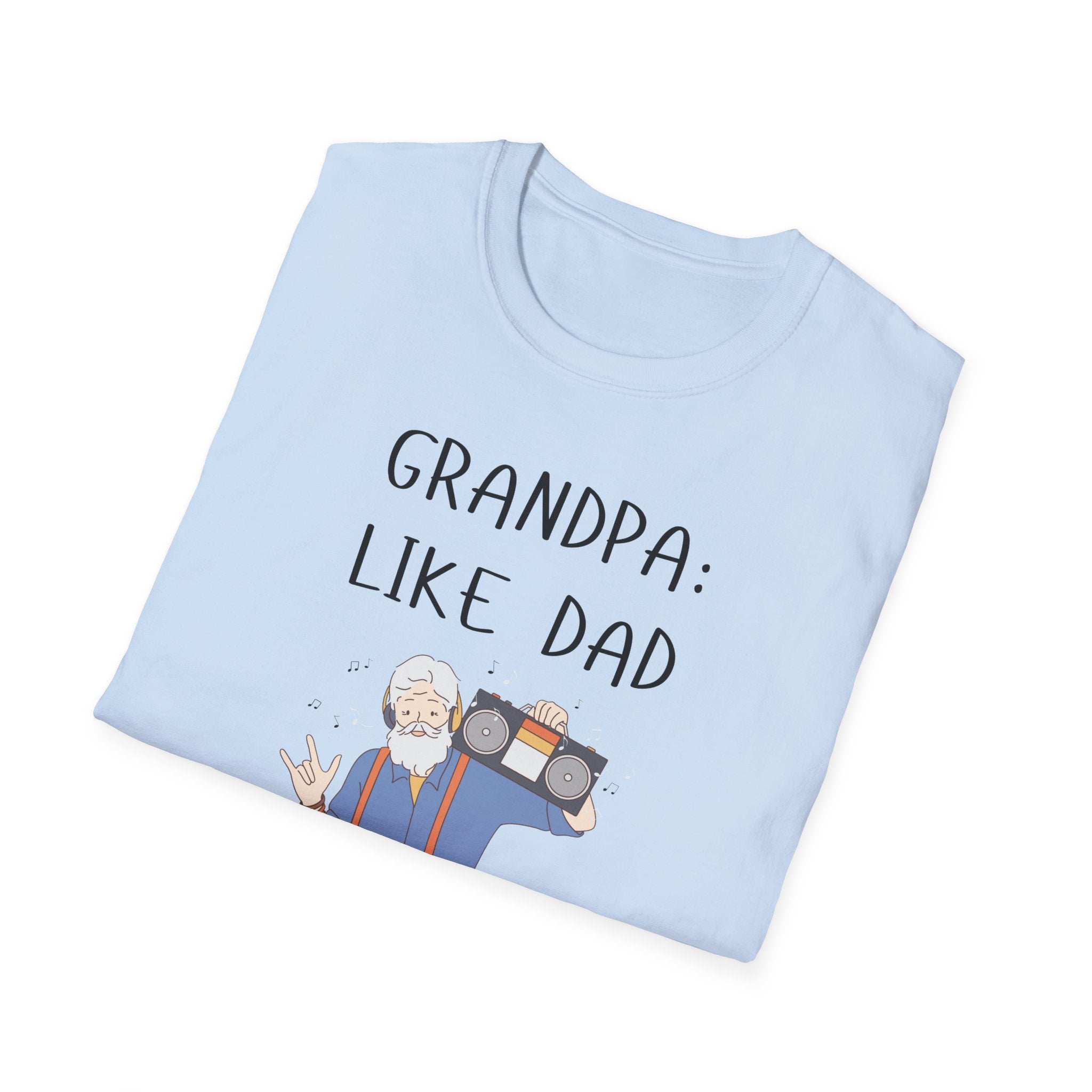 Grandpa: Like Dad But Cooler T-shirt