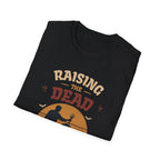 Raising the Dead T-Shirt