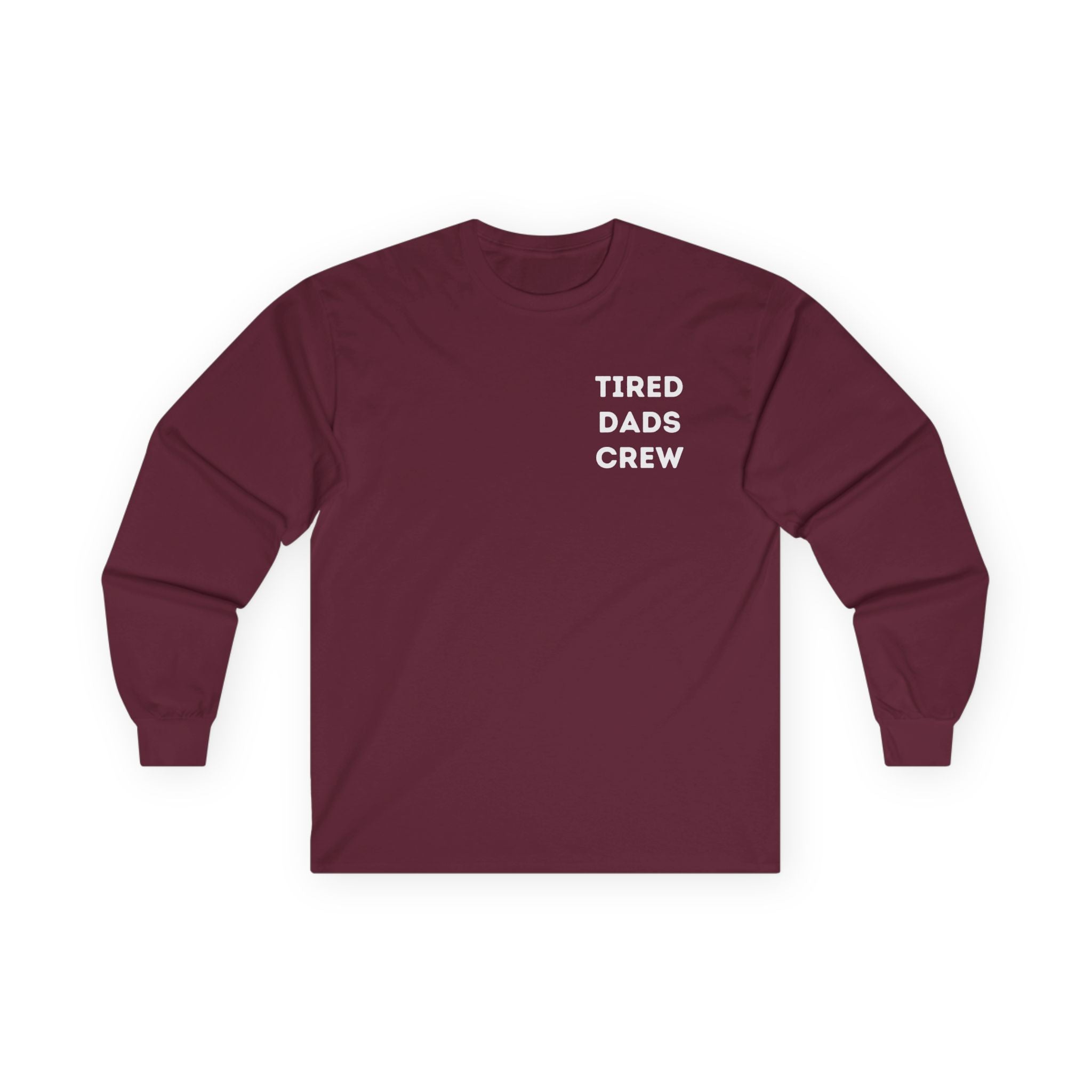 Tired Dads Crew Longsleeve