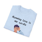 Running Late Tee