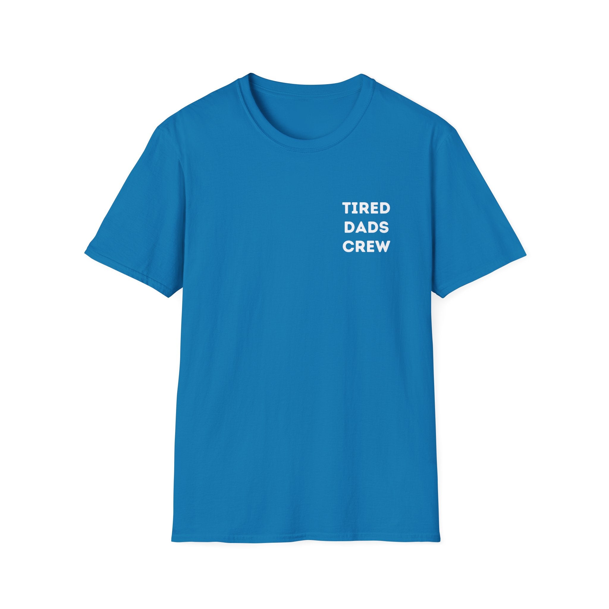 Tired Dads Crew T-Shirt