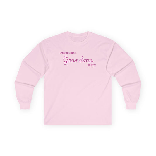 Promoted to Grandma 2025 Longsleeve